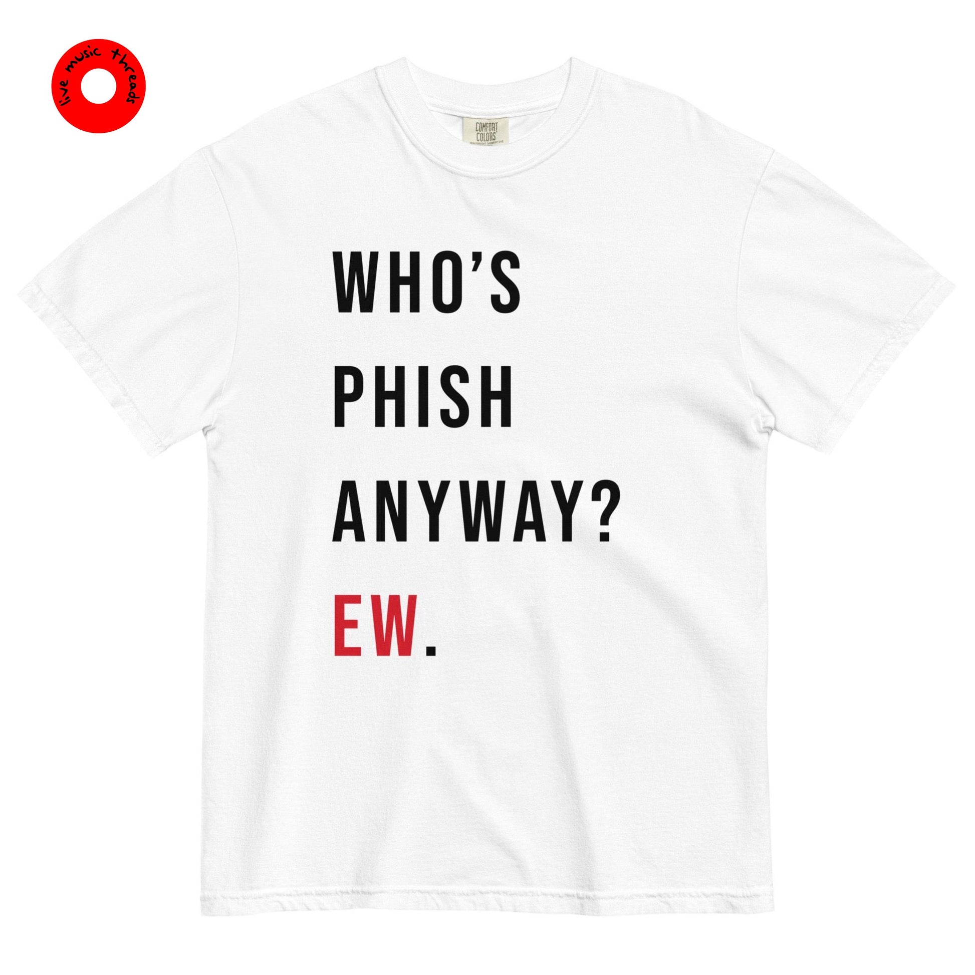 Order Who's Taylor Swift Anyway Ew T-Shirt
