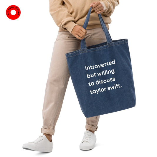 Introverted but willing to discuss Taylor Swift | Denim Tote