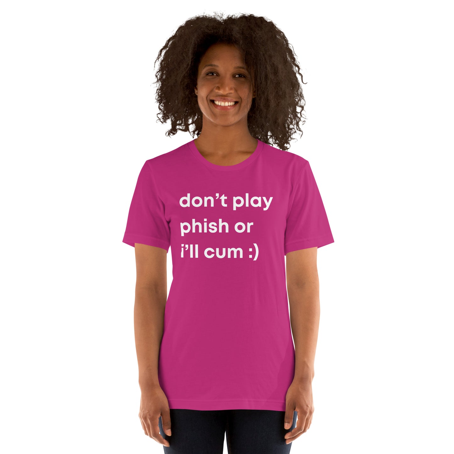 Don't Play Phish or I'll Cum | Funny T-shirt and Gag Gift Idea