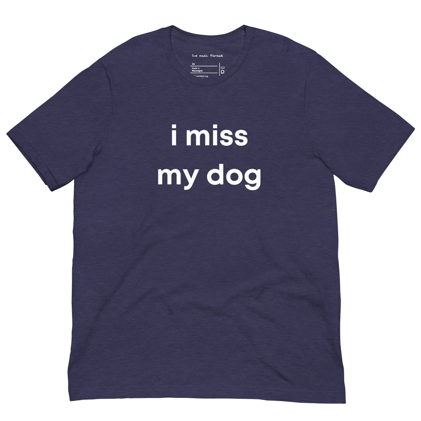 i miss my dog | unisex travel T-shirt