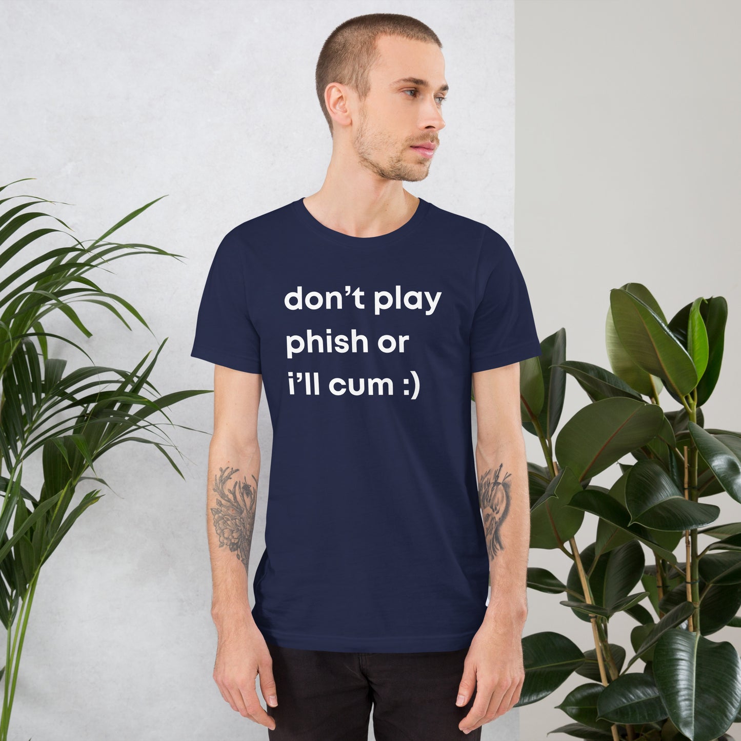 Don't Play Phish or I'll Cum | Funny T-shirt and Gag Gift Idea