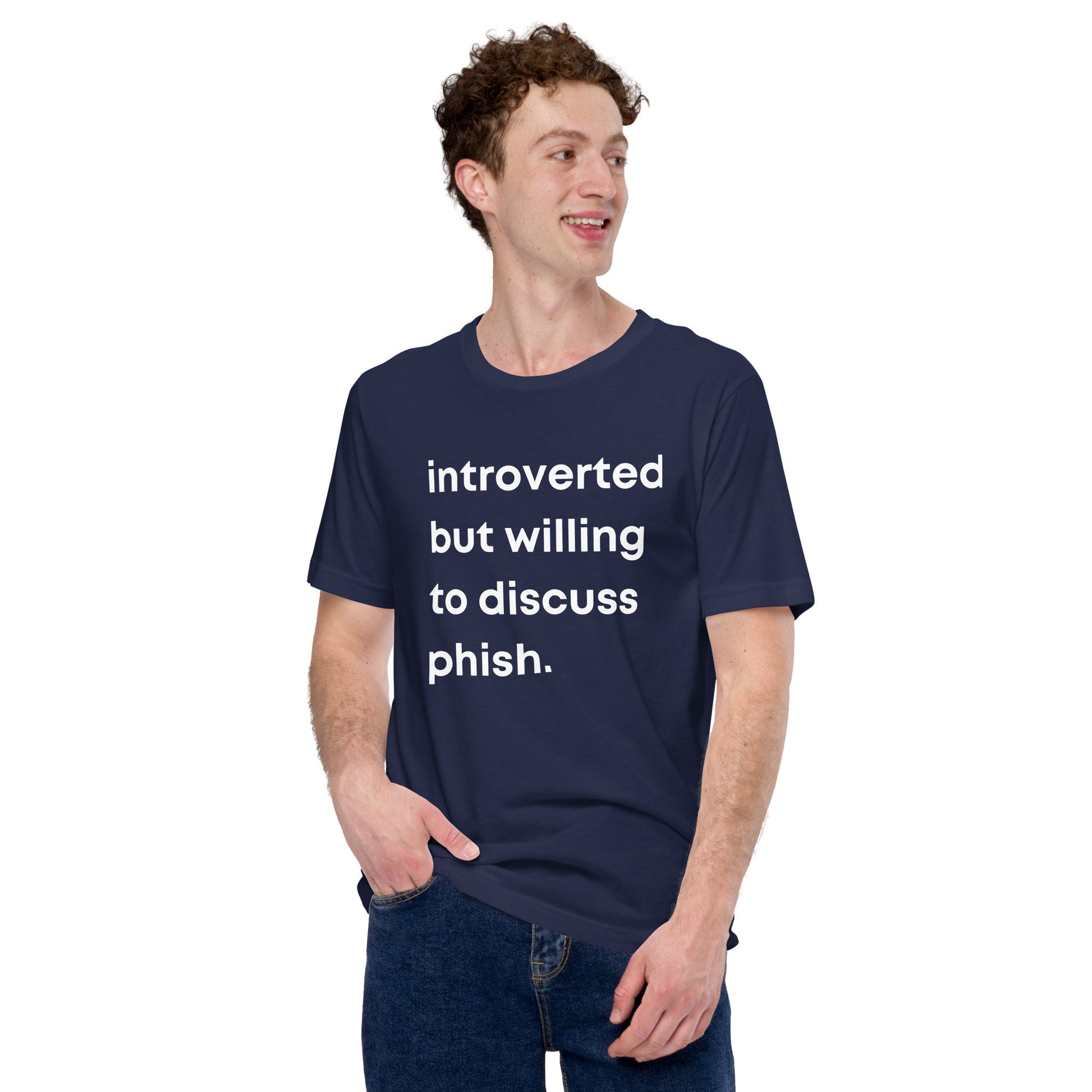 Introverted but willing to discuss Phish T-shirt